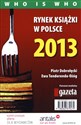 Rynek książki w Polsce 2013 Who is who  