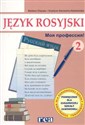 Moja profesija 2 Język rosyjski Podręcznik Zasadnicza szkoła zawodowa bookstore