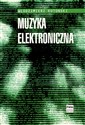 Muzyka elektroniczna - Włodzimierz Kotoński