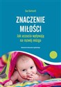 Znaczenie miłości Jak uczucia wpływają na rozwój mózgu polish books in canada