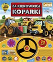 My first JCB Za kierownicą koparki - Opracowanie Zbiorowe