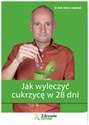 Jak wyleczyć cukrzycę w 28 dni 