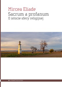 Sacrum a profanum O istocie sfery religijnej  