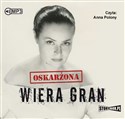 [Audiobook] Oskarżona Wiera Gran - Agata Tuszyńska