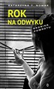 Rok na odwyku Kronika powrotu - Polish Bookstore USA