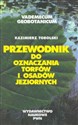 Przewodnik do oznaczania torfów i osadów jeziornych - Kazimierz Tobolski