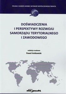 Doświadczenia i perspektywy rozwoju samorządu terytorialnego i zawodowego  bookstore