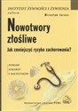 Nowotwory złośliwe Jak zmniejszyć ryzyko zachorowania porady lekarzy i dietetyków - Mirosław Jarosz Canada Bookstore