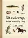 50 zwierząt, które zmieniły bieg historii to buy in Canada