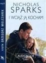 [Audiobook] I wciąż ją kocham - Nicholas Sparks