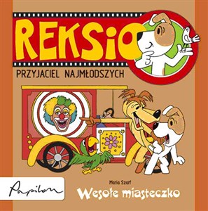 Reksio Przyjaciel najmłodszych Wesołe miasteczko 