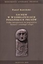 Sacrum w wyobrażeniach pogańskich Prusów Próba interpretacji na pograniczu historii i etnologii religii Polish Books Canada