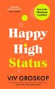 Happy High Status  