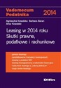 Leasing w 2014 roku Skutki prawne, podatkowe i rachunkowe  