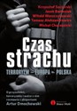 Czas strachu Terroryzm - Europa - Polska polish usa