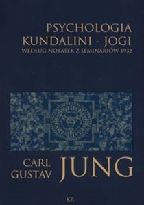 Psychologia kundalini - jogi Według notatek z seminariów 1932 Bookshop