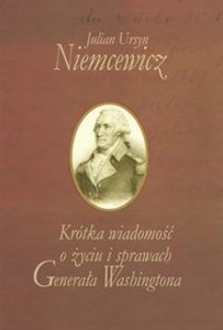 Krótka wiadomość o życiu i sprawach Generała Washingtona Bookshop