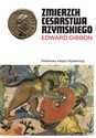 Zmierzch cesarstwa rzymskiego Tom 1 i 2 - Edward Gibbon