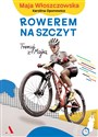 Rowerem na szczyt Trenuj z Majką  