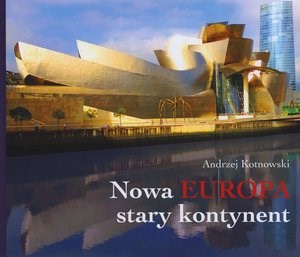 Nowa Europa stary kontynent  