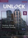 Unlock 5 Reading, Writing, & Critical Thinking Student's Book Mob App and Online Workbook w/ Downloadable Video Canada Bookstore