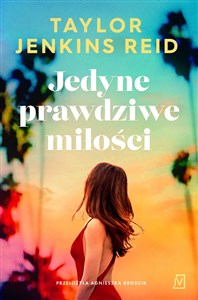 Jedyne prawdziwe miłości - Polish Bookstore USA