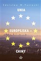 Unia Europejska - Chiny Nowe zjawiska w stosunkach handlowo-ekonomicznych 