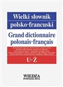 Wielki słownik polsko-francuski T. 5 U-Ż - Opracowanie Zbiorowe