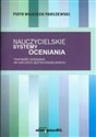 Nauczycielskie systemy oceniania Trafność oceniania na lekcjach języka angielskiego Polish bookstore