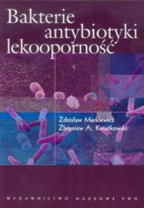 Bakterie antybiotyki lekooporność 