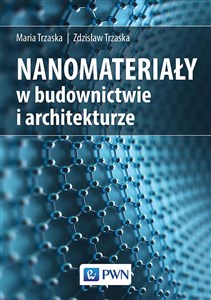 Nanomateriały w budownictwie i architekturze  