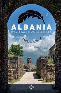 Albania W szponach czarnego orła 