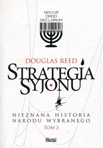 Strategia Syjonu Nieznana historia narodu wybranego Tom 2 bookstore
