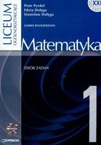 Matematyka 1 zbiór zadań Liceum ogólnokształcące Zakres rozszerzony Polish bookstore