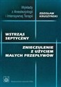 Wstrząs septyczny. Znieczulenie z użyciem małych przepływów - Zdzisław Kruszyński