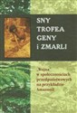 Sny trofea geny i zmarli "Wojna" w społecznościach przedpaństwowych na przykładzie Amazonii Polish Books Canada