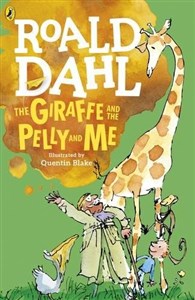 The Giraffe and the Pelly and Me (Dahl Fiction) Canada Bookstore