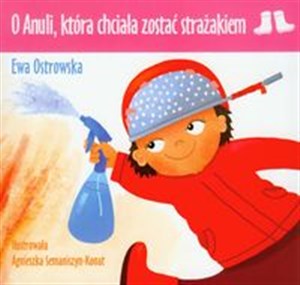 O Anuli która chciała zostać strażakiem polish books in canada