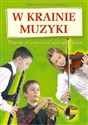 W krainie muzyki Podręcznik dla uczniów szkół muzycznych I stopnia bookstore