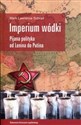 Imperium wódki Pijana polityka od Lenina do Putina buy polish books in Usa