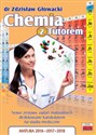 Chemia z Tutorem Nowe zestawy zadań maturalnych dedykowane kandydatom na studia medyczne Matura - chemia 2016 - 2017 - 2018  