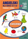 Angielski dla dzieci 6-8 lat Pierwsze słówka. Ćwiczenia - Polish Bookstore USA