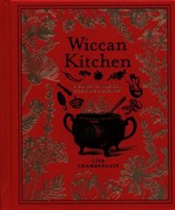 Wiccan Kitchen A Guide to Magical Cooking & Recipes online polish bookstore