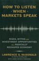 How to Listen When Markets Speak  