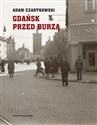 Gdańsk przed burzą Tom 1: Korespondencja 1931-1934 books in polish