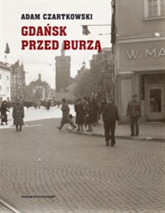 Gdańsk przed burzą Tom 1: Korespondencja 1931-1934 books in polish