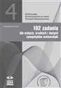 102 zadania dla małych średnich i dużych sympatyków matematyki Biblioteczka Stowarzyszenia na rzecz Edukacji Matematycznej tom 4 books in polish