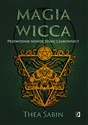 Magia Wicca Przewodnik nowoczesnej czarownicy Religia czarownic  