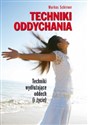 Techniki oddychania Techniki wydłużające oddech (i życie). - Markus Schirner