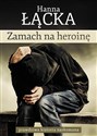 Zamach na heroinę prawdziwa historia narkomana Polish Books Canada